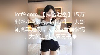 STP34424 大奶轻熟女 你的咪咪好大 逼不大 做爱太辛苦了 身材丰满 性格不错 奶子浑圆饱满 被小哥一顿猛操