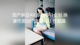 抖音顶级颜值巨乳反差少女小妍本名费炫裴，最近又火起来了，大尺度定制自慰视频曝光流出~[合集]