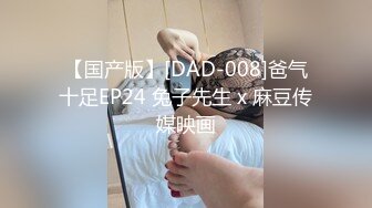 :【03清纯女大学生】丰挺美乳~奶头像红豆~蜜桃臀超美