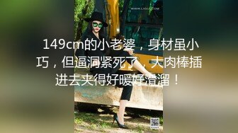    唯美性爱极品流出挑逗极品身材敏感体质女友 玩出水直接后入开操 漂亮美乳速插射一身