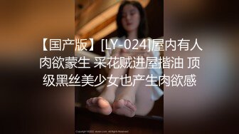 【新速片遞】推特小网红！身材爆好的大长腿女神-小鲸鱼 5月底最新做品，双飞和闺蜜极限野外露出，晚上在绿化草坪上相互抠逼玩 吃鸡【水印】