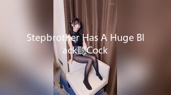 Stepbrother Has A Huge Black聽Cock