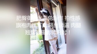 学生妹没时间，勾搭新炮友，极品水蜜桃大胸，走在路上吸引眼球