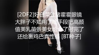   激情多人行 一个寝室的姐妹花 聚众淫乱 少女胴体 各种角度特写啪啪