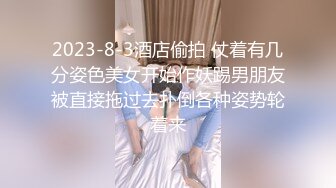 5-5酒店偷拍！长得还可以的乖乖女邻家妹子，骑男友 竟然有如此销魂