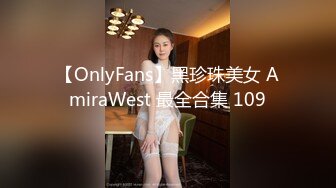 《重磅??炸弹》万狼求档推特Onlyfans极品肥臀肥鲍反差母狗性奴bibia恋足抹油拳交性爱足交全程无尿点上来就干