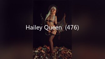 Hailey Queen  (476)