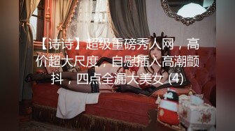 【娇软可骑】校花级女神，好几场，无套内射，干喷尿了，美女鲍鱼缓缓流出精液 (1)