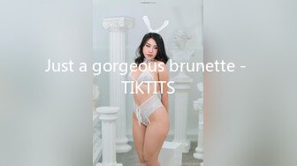 Just a gorgeous brunette - TIKTITS