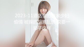 【极品反差疯狂学妹的那些事】高颜值学妹性爱泄密甄选 记录美好性爱生活 青春肉体迎接猛烈撞击 (1)